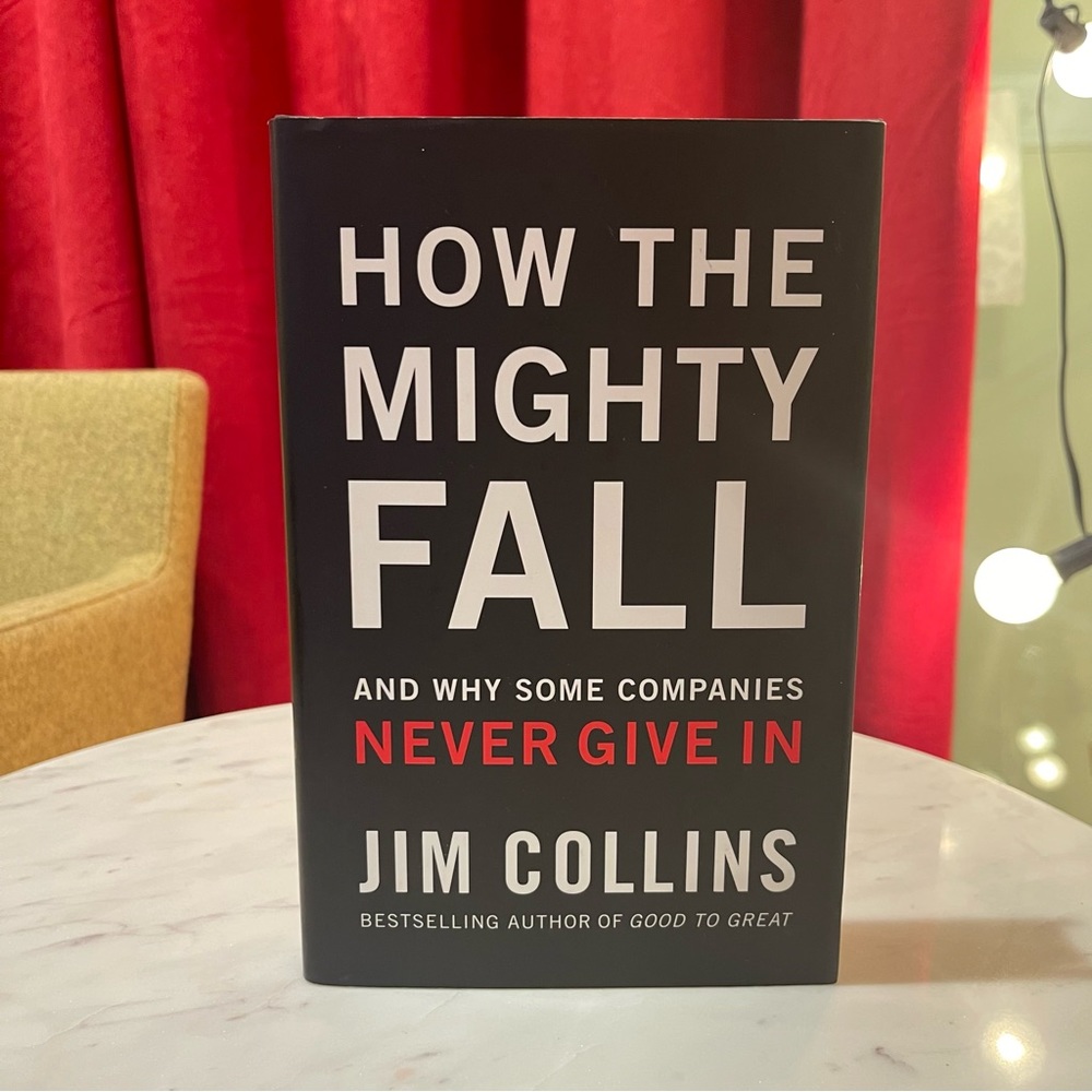📚 How The Mighty Fall: And Why Some Companies Never Give In (Good to Great, 4)